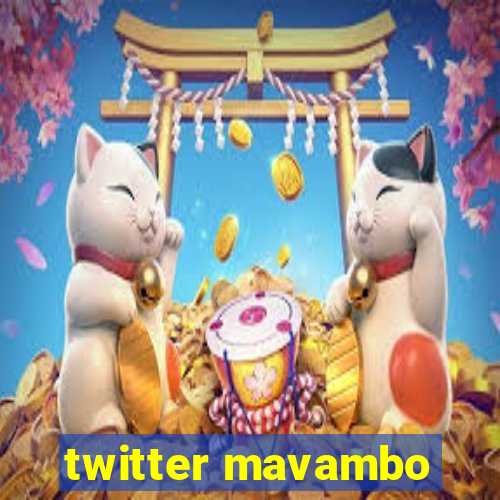 twitter mavambo